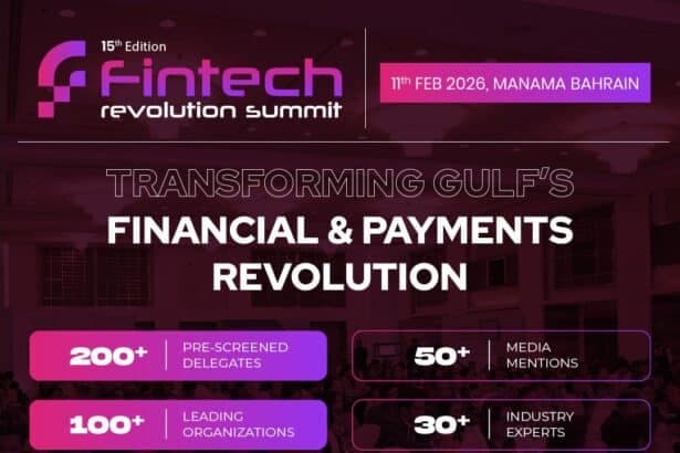 Bahrain Powers the Next Wave of Financial Innovation: Fintech Revolution Summit 2026 Announced in Manama